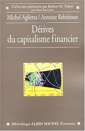 Michel AGLIETTA et Antoine REBERIOUX, Dérives du capitalisme financier,