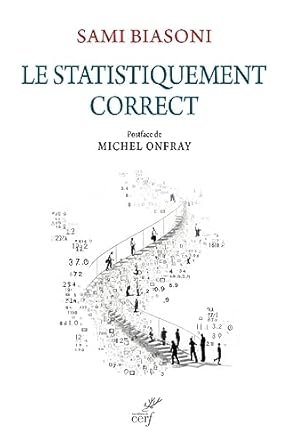 BIASONI Sami, Le statistiquement correct, Eds du Cerf, 264 pages.