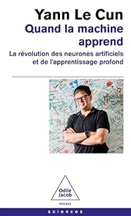 QUAND LA MACHINE APPREND, Editions Odile Jacob, 2021, 394 pages