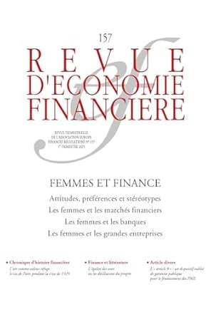FEMMES et FINANCE. Attitudes, préférences et  stéréotypes,   sous la  direction de Marie Héléne  Broihanne, Gunther Capelle- Blancardet Antoine  Rébérioux, Revue d’économie financière- REF n° 157 , 1er trimestre 2025,  255 pages.