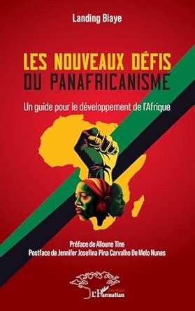 Landing BLAYE, Les nouveaux défis du panafricanisme, L’Harmattan, l35 pages.