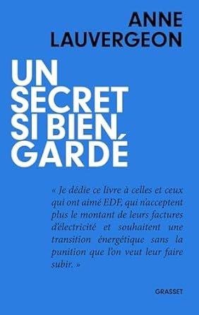 Anne LAUVERGEON, Un secret si bien gardé, Grasset ,2025,201 pages
