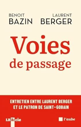 Benoit BAZIN et  Laurent BERGER , Voies de Passage, L’aube , 2025.