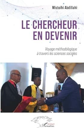 ABDILLAHY M., Le chercheur en devenir. Voyage méthodique à travers les sciences sociales, Eds l’Harmattan, 2026.