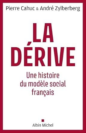 Pierre Cahuc & André Zylberberg, La dérive, Eds Albin Michel, octobre 2026,288 pages.